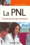 La PNL : las claves para una mejor comunicación