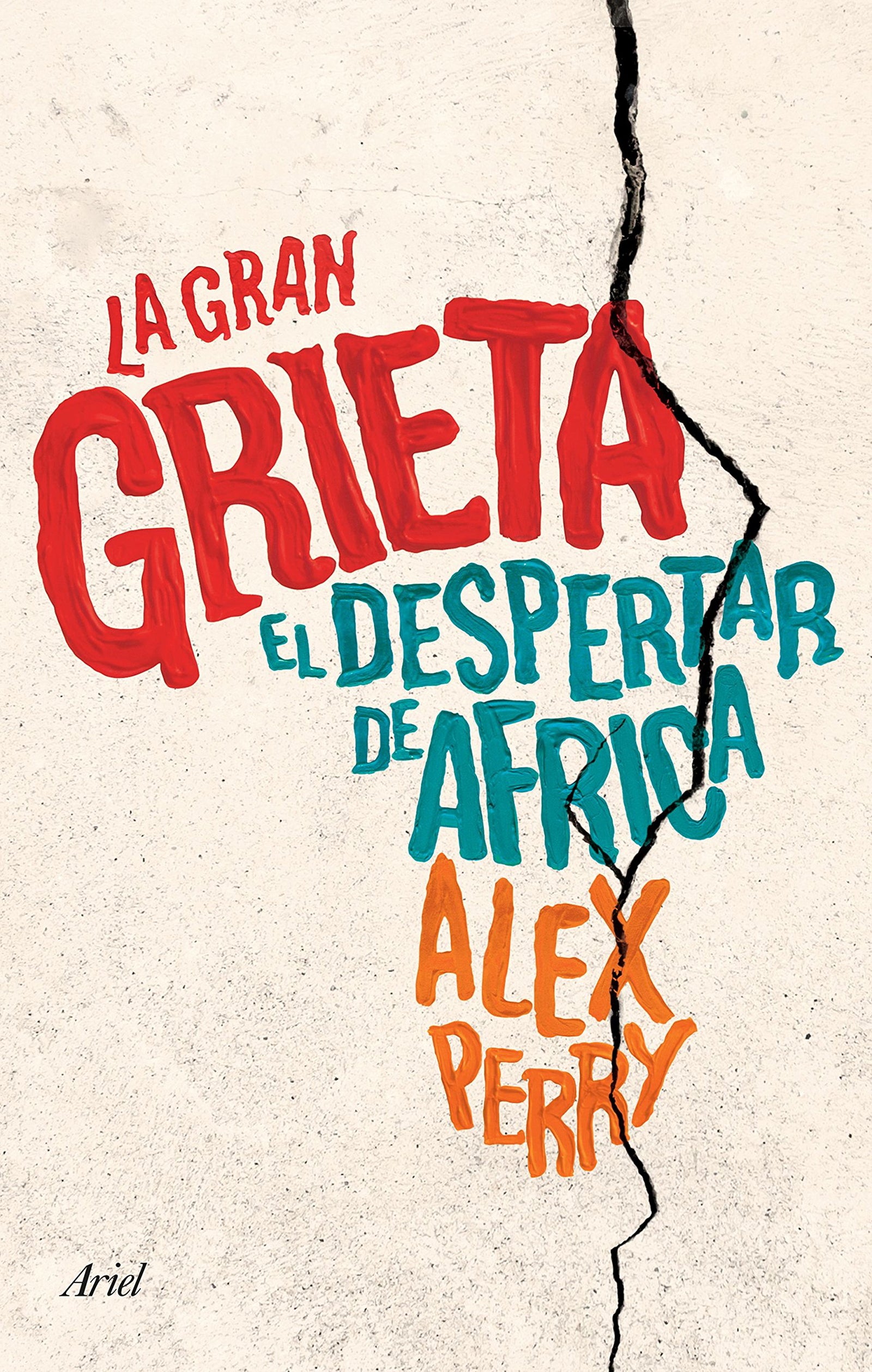 La gran grieta: El despertar de África (Ariel)