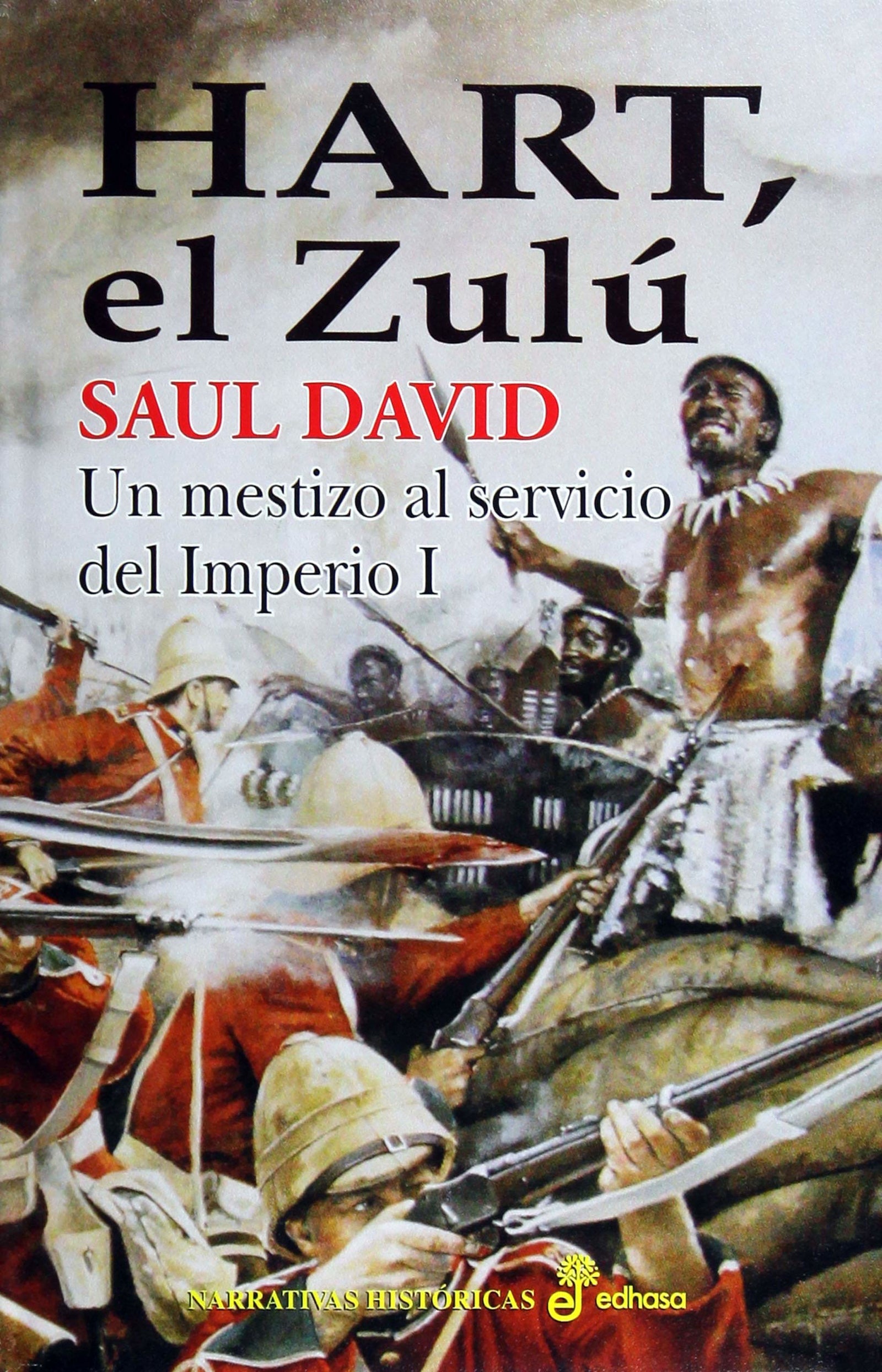1 HART, EL ZULU (NARRATIVAS HISTORICAS)
