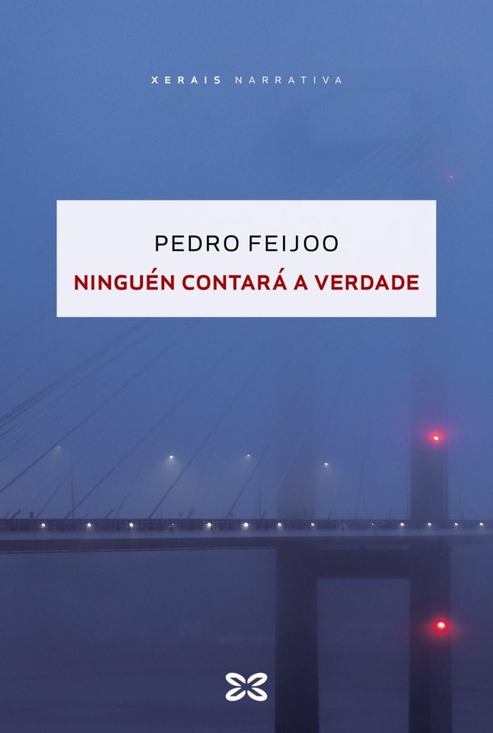 Ninguén contará a verdade (EDICIÓN LITERARIA - NARRATIVA)