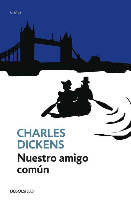 Nuestro amigo común (CLÁSICA)