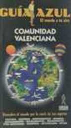 Comunidad Valenciana - guia azul (Guias Azules)