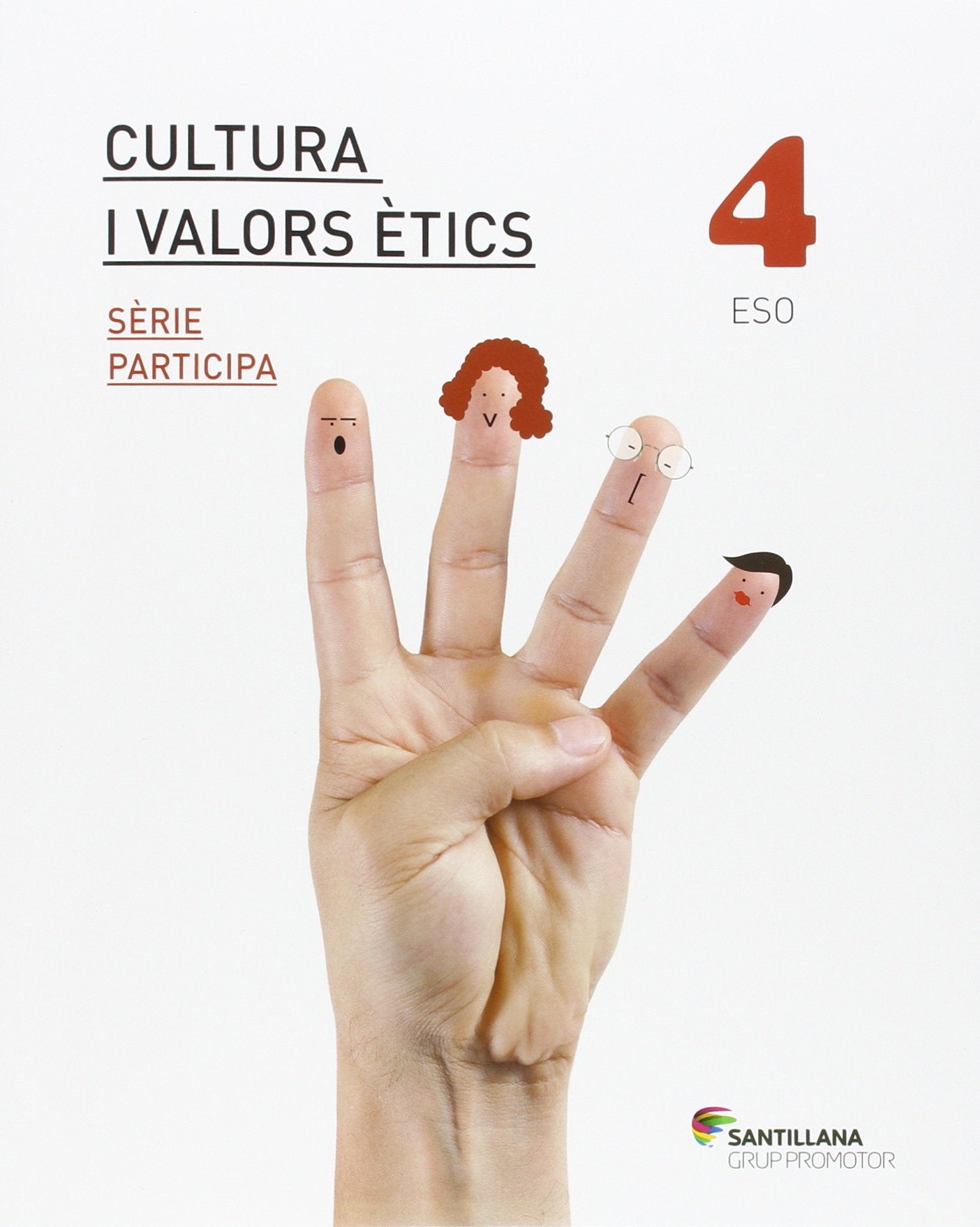 CULTURA I VALORS ETICS SERIE PARTICIPA 4 ESO - 9788490475652 (SABER HACER)