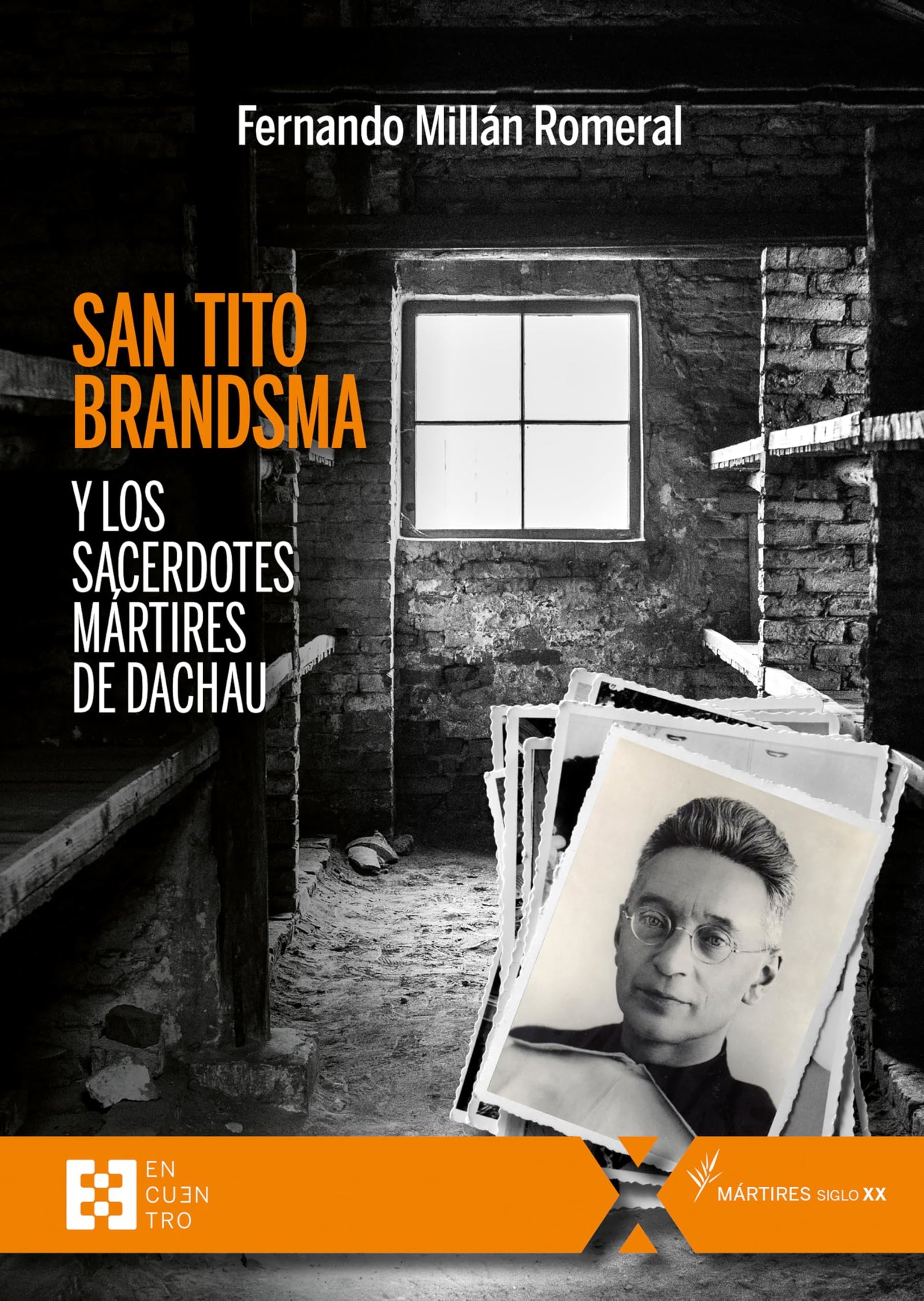 San Tito Brandsma y los sacerdotes mártires de Dachau: 139 (100xUNO)