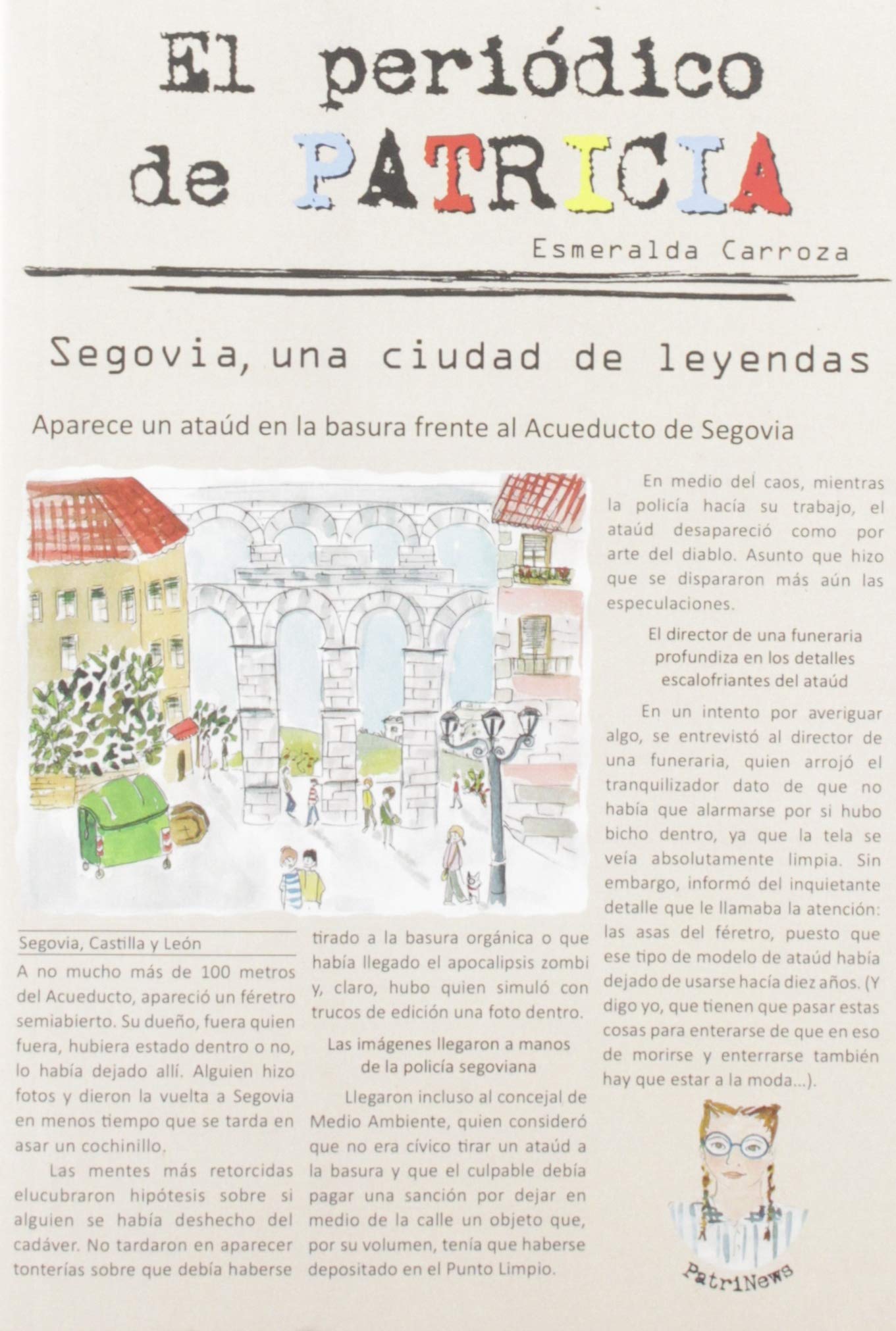El periódico de Patricia 1. Segovia, una ciudad de leyendas