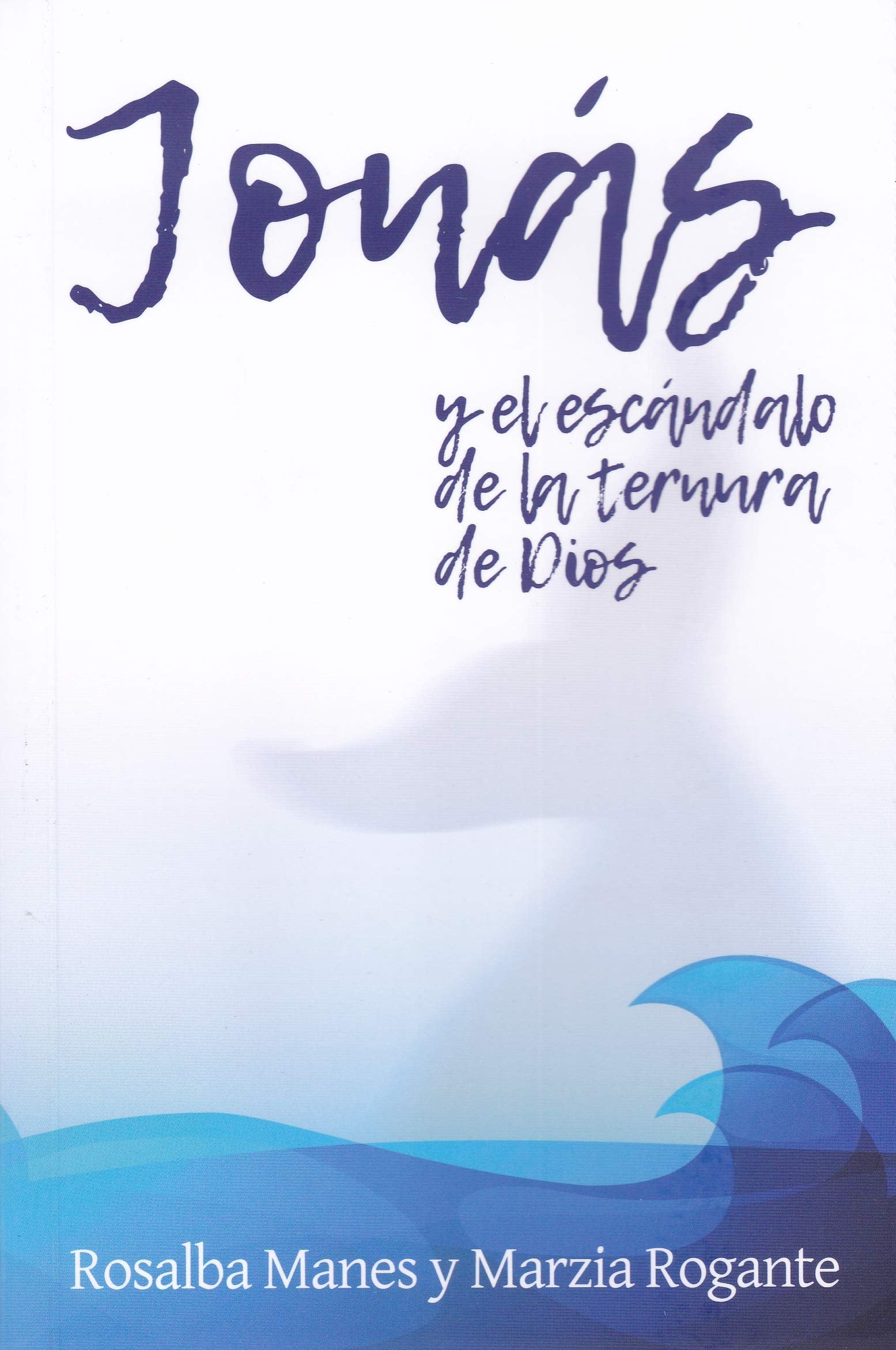 Jonas y El Escandalo De La Ternua De Dios: 386 (Pozo de Siquem)