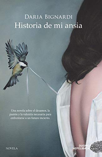 Historia de mi ansia (NEFELIBATA)