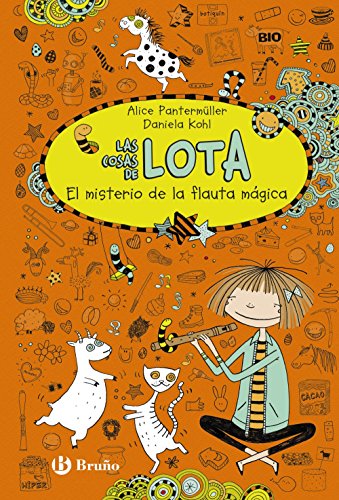 Las cosas de LOTA: El misterio de la flauta mágica (Castellano - A PARTIR DE 10 AÑOS - PERSONAJES Y SERIES - Las cosas de Lota)