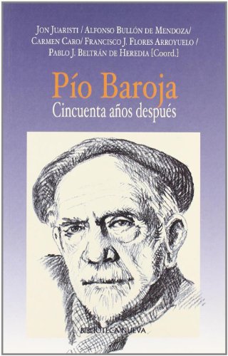 Pío Baroja. Cincuenta años después