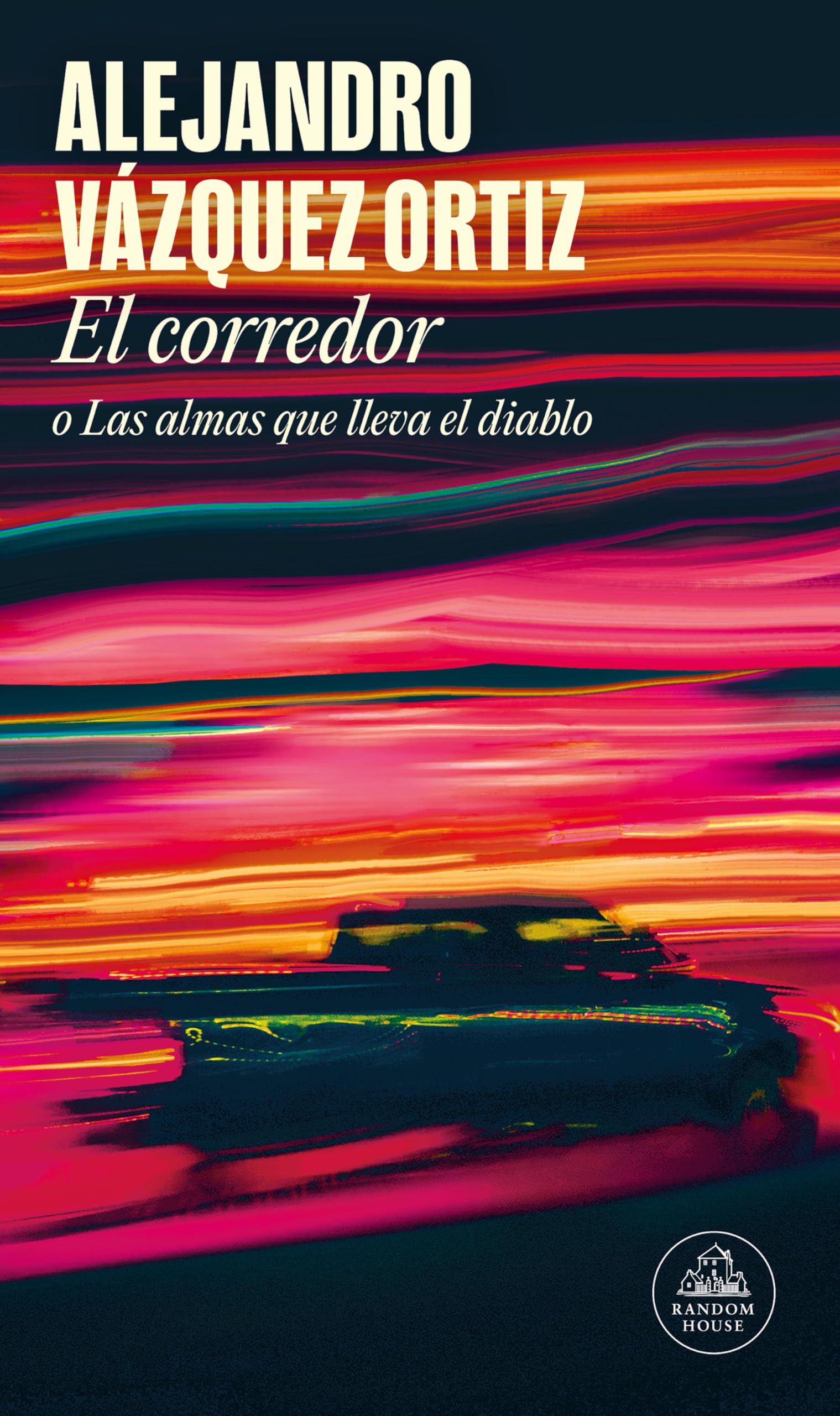 El corredor (Mapa de las lenguas): o Las almas que lleva el diablo (Random House)