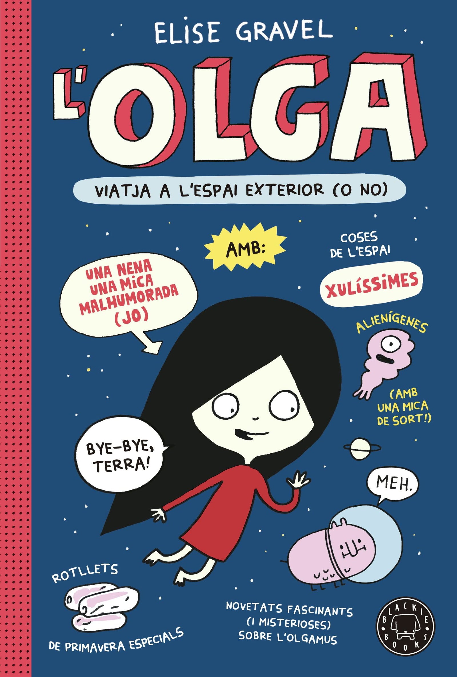 Olga viatja a l'espai exterior (o no) (BLACKIE LITTLE BOOKS)