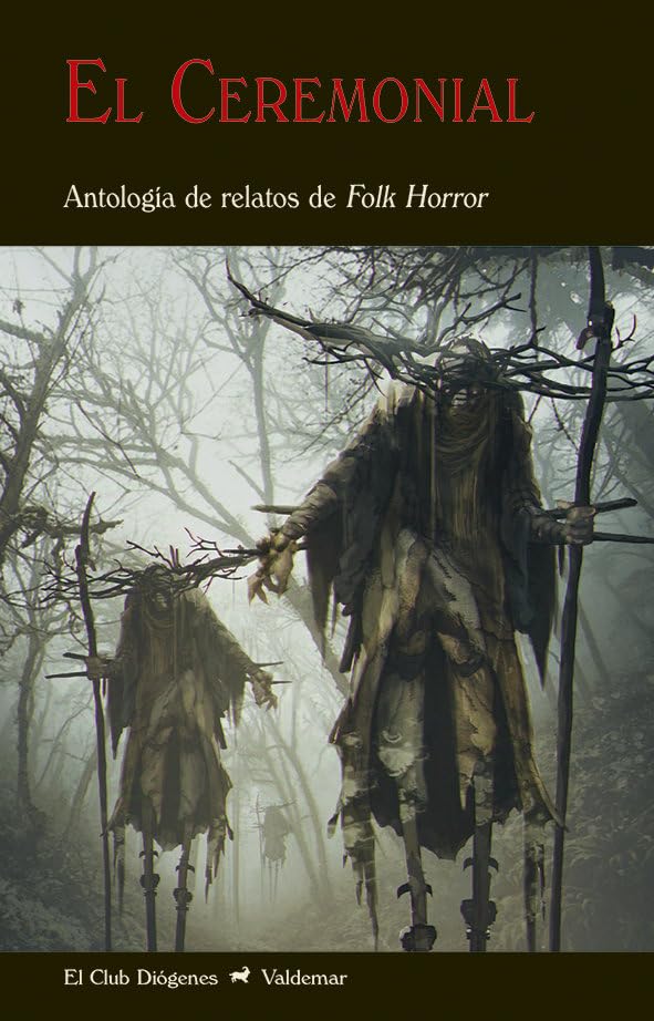 El Ceremonial: Antología de relatos de Folk Horror: 348 (El Club Diógenes)