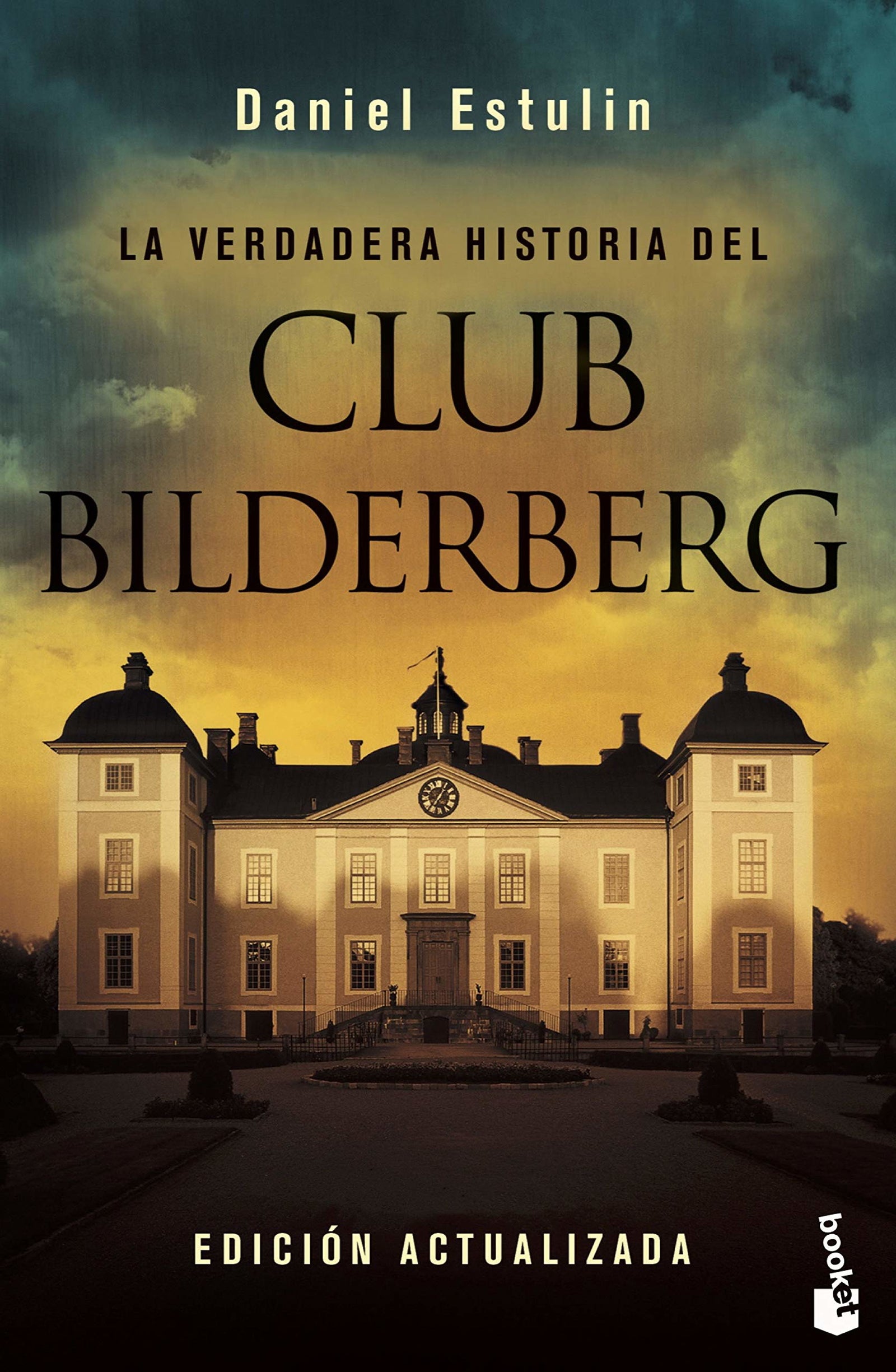 La verdadera historia del Club Bilderberg (Divulgación)