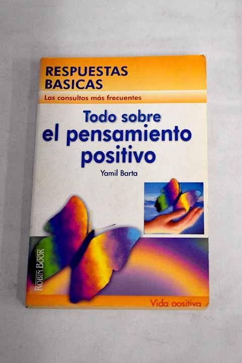 Todo sobre el pensamiento positivo