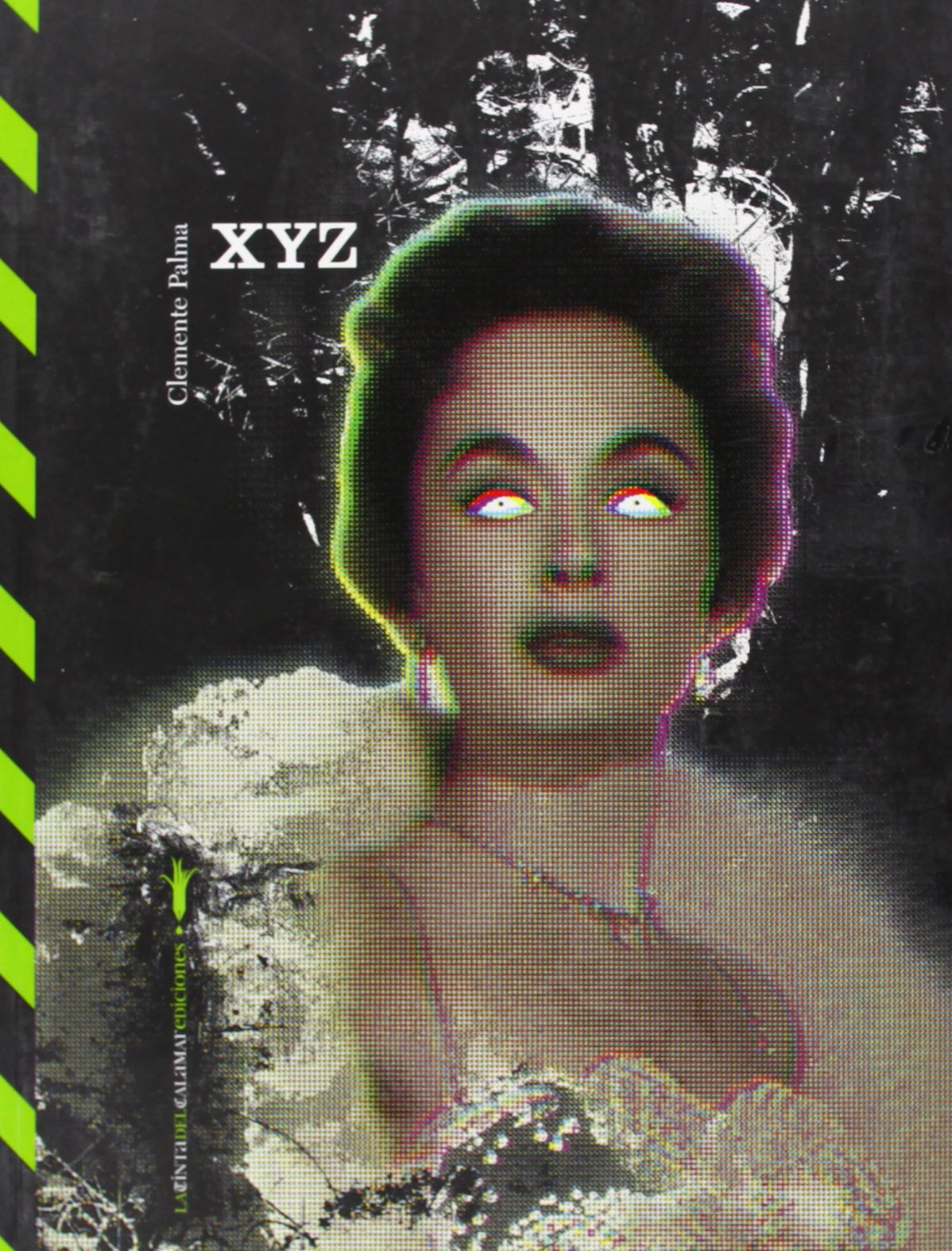 XYZ -La Tinta Del Calamar: 17 (La tinta del CalamarEdiciones)