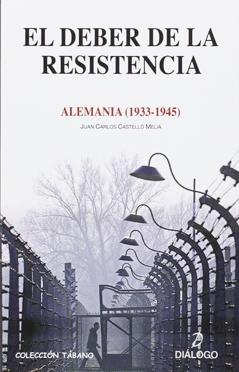 EL DEBER DE LA RESISTENCIA (Tábano)