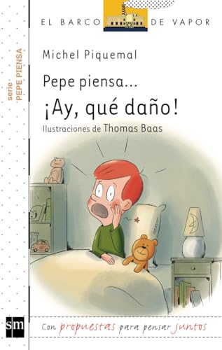 Pepe piensa... ¡Ay, qué daño! (El Barco de Vapor Blanca)
