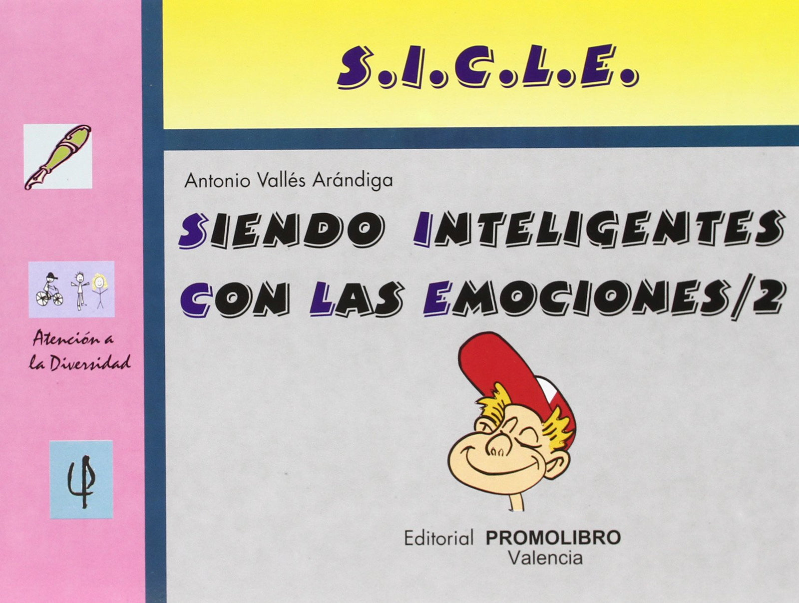 Siendo inteligentes con las emociones 2 : (S.I.C.L.E. 2)