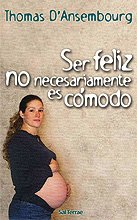 Ser feliz no necesariamente es cómodo: 92 (Proyecto)