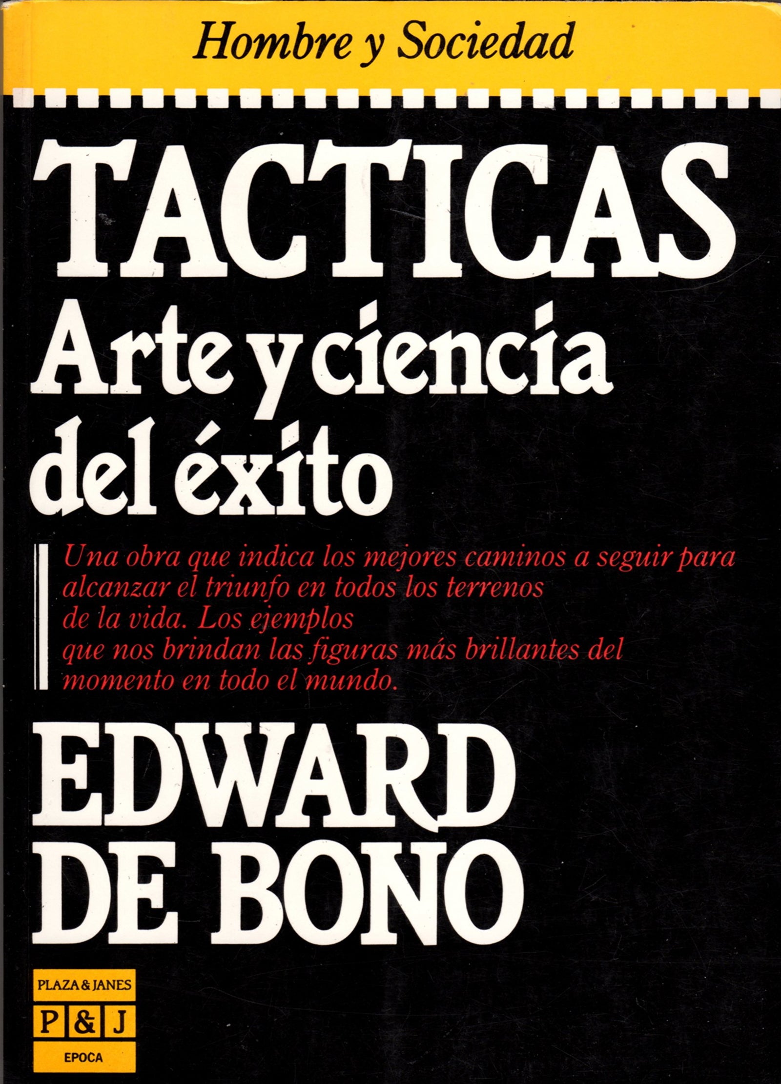 Tacticas: Arte Y Ciencia Del Exito/Tactica : The Art and Sciences of Success