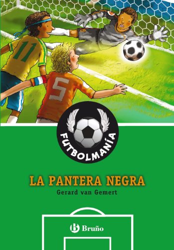 FUTBOLMANÍA. La pantera negra (Castellano - A PARTIR DE 10 AÑOS - PERSONAJES Y SERIES - Futbolmanía)