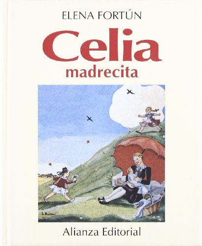 Celia, madrecita (Libros Singulares (LS))