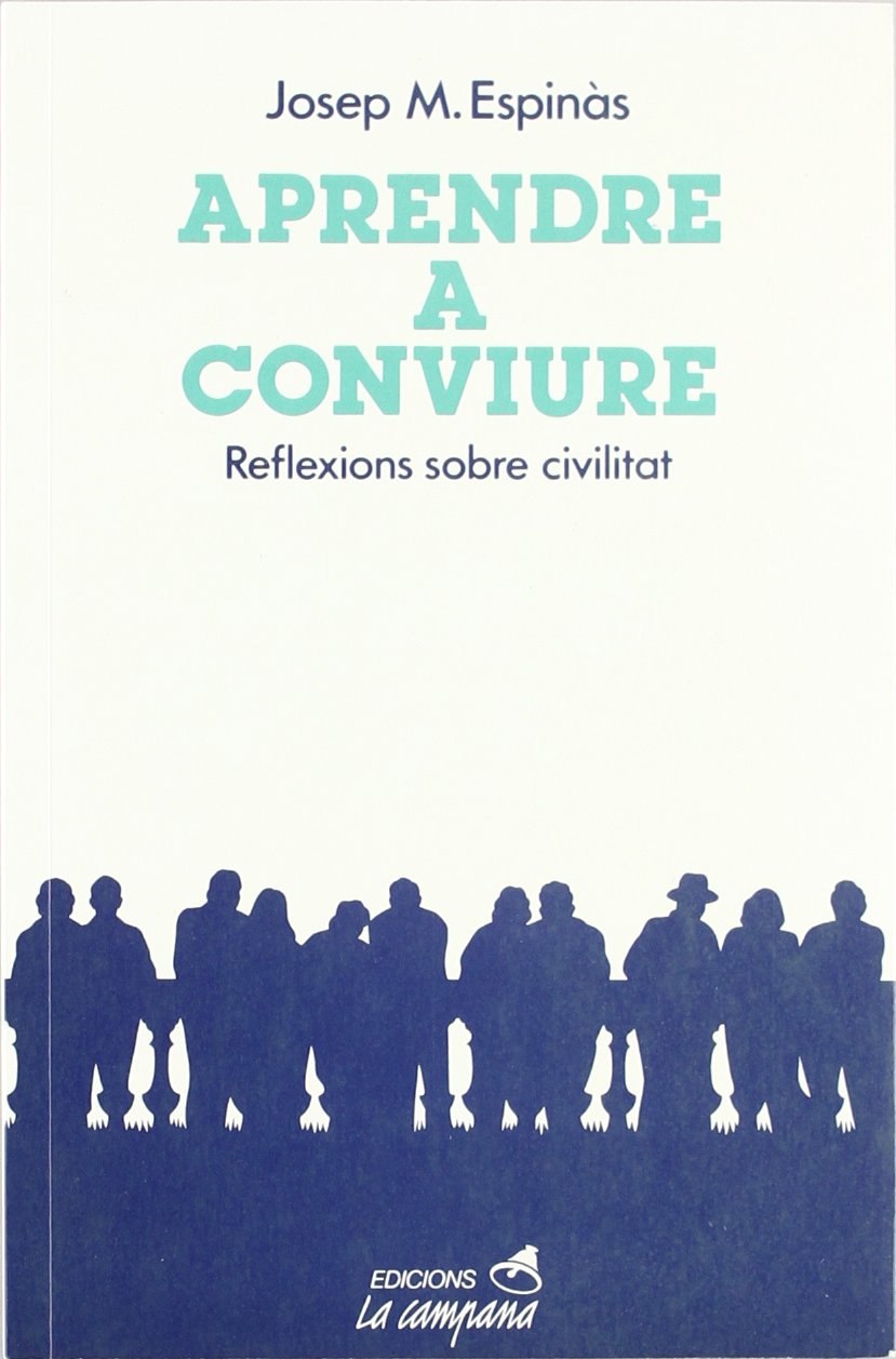 Aprendre a conviure: Reflexions sobre civilitat (Divulgació)