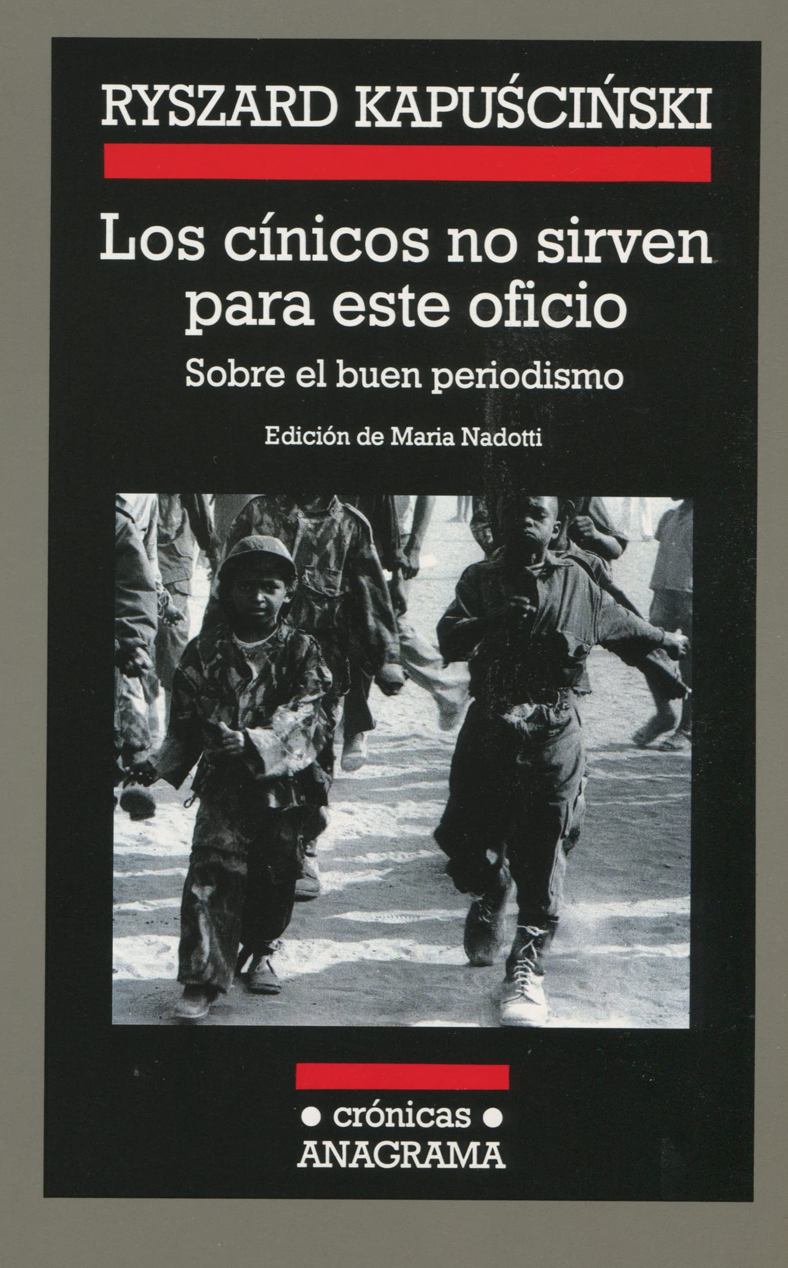 Los cínicos no sirven para este oficio: 50 (Crónicas)