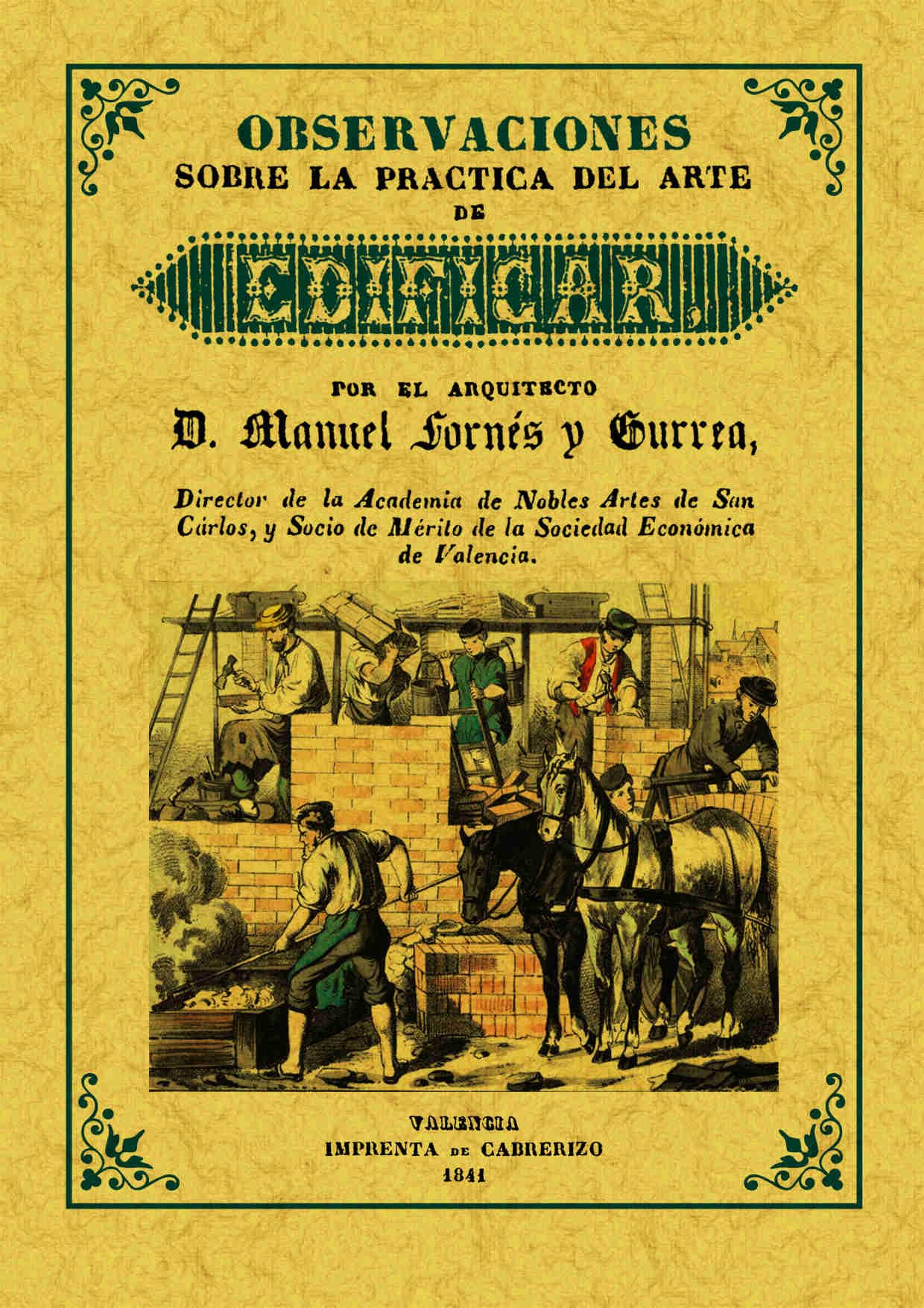 Observaciónes Sobre La Practica Del Arte de Edificar (ARQUITECTURA)