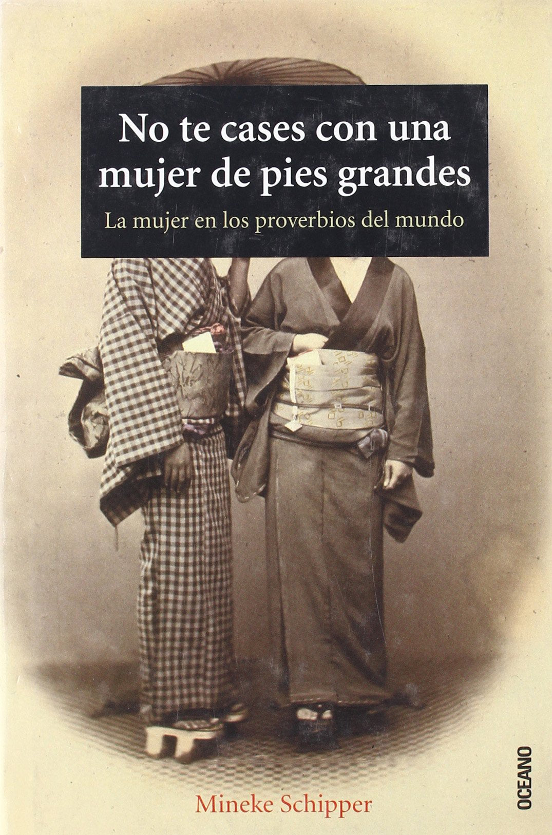 NO TE CASES CON UNA MUJER DE PIES GRANDES: Un recurso único cuya consulta siempre descubre algo nuevo (Ensayo / Divulgación)