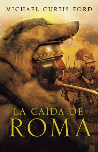 La caída de Roma (NOVELA HISTORICA)