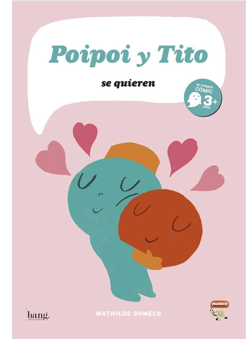 Poipoi Y Tito Se Quieren (Mamut 3+)