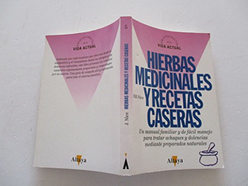 Hierbas medicinales y recetas caseras