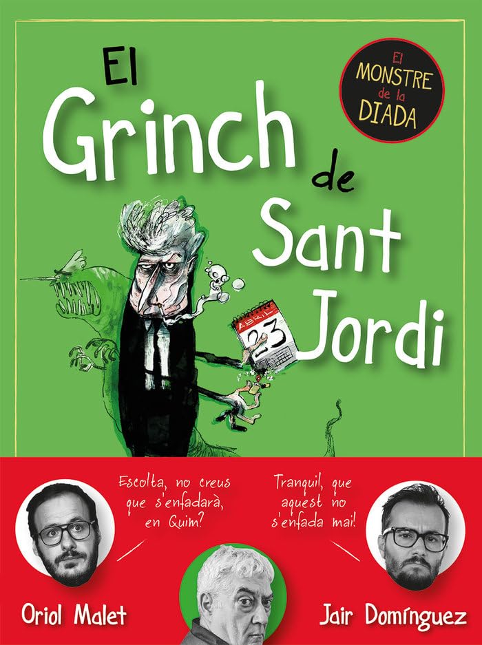 El Grinch de Sant Jordi: El monstre de la Diada (SIN COLECCION)