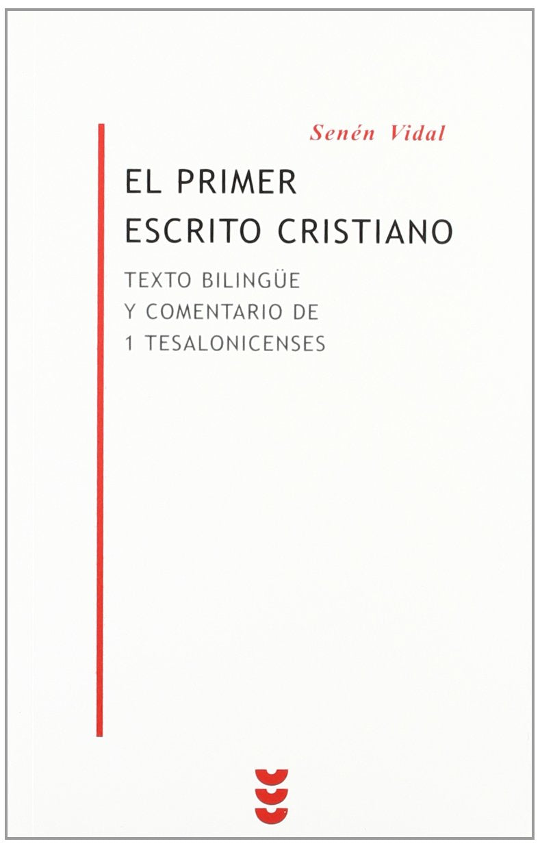Primer Escrito Cristiano, El: Texto bilingüe de 1 Tesalonicenses con introducción y comentario: 9 (Biblioteca Estudios Bíblicos Minor)