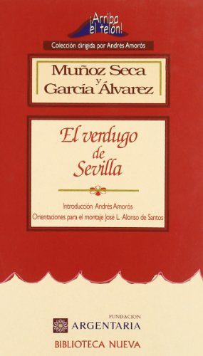 El verdugo de Sevilla: 1 (¡Arriba el Telón!)