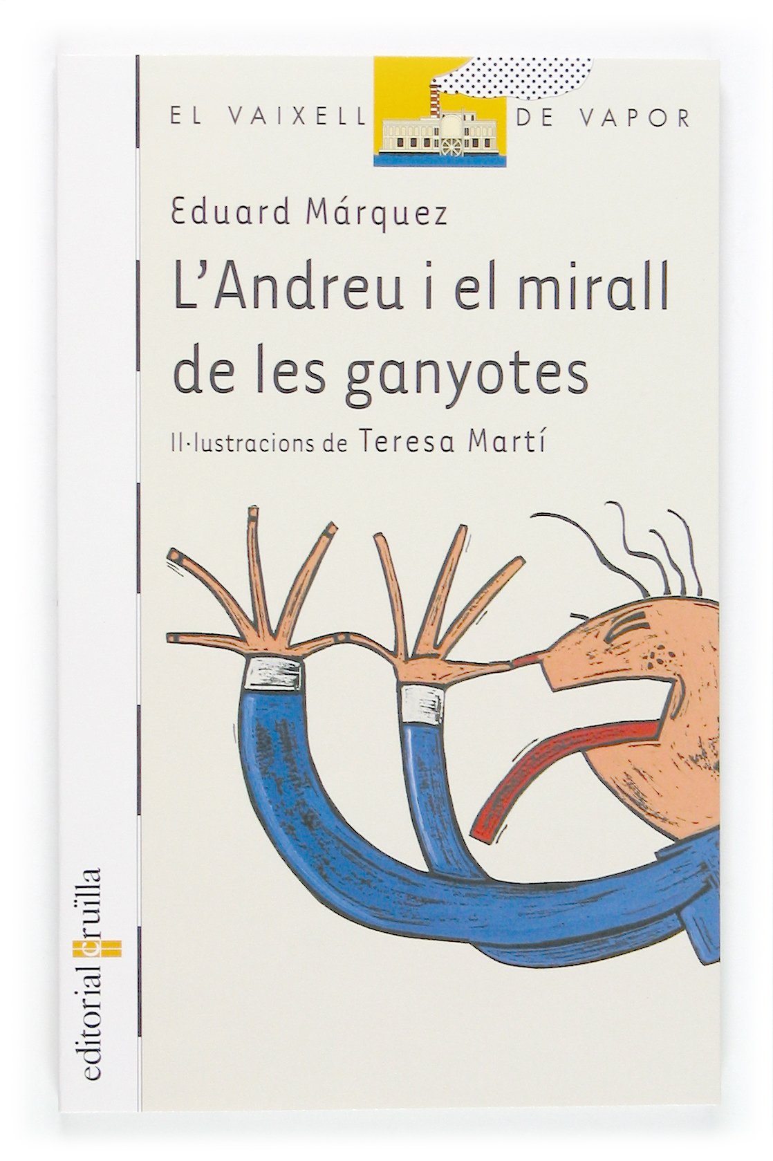 L'Andreu i el mirall de les ganyotes: 52 (El Barco de Vapor Blanca)