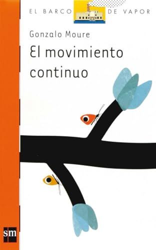 El movimiento continuo: 191 (El Barco de Vapor Naranja)