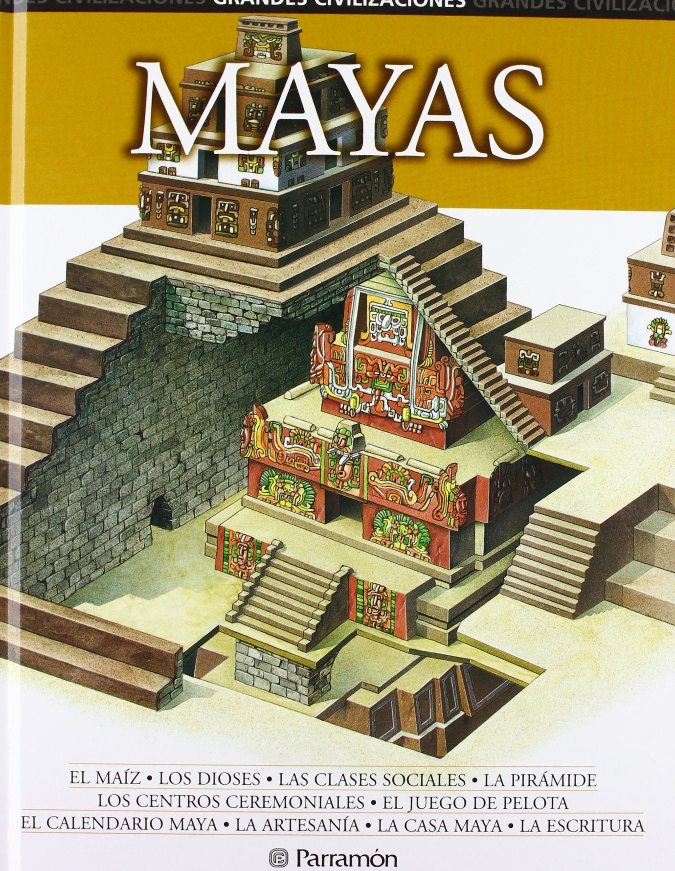 MAYAS (Grandes civilizaciones)