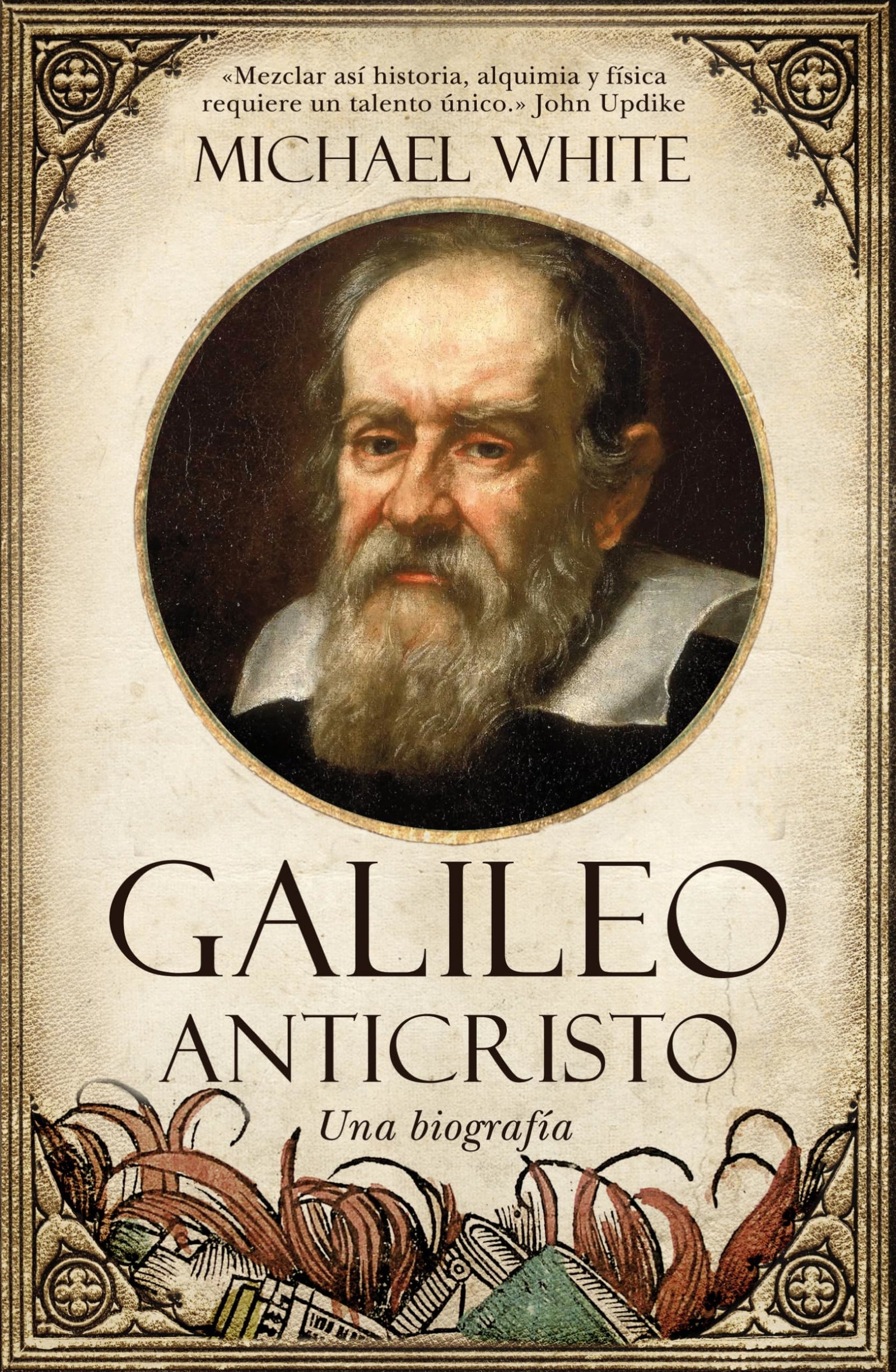 Galileo anticristo: Una biografía