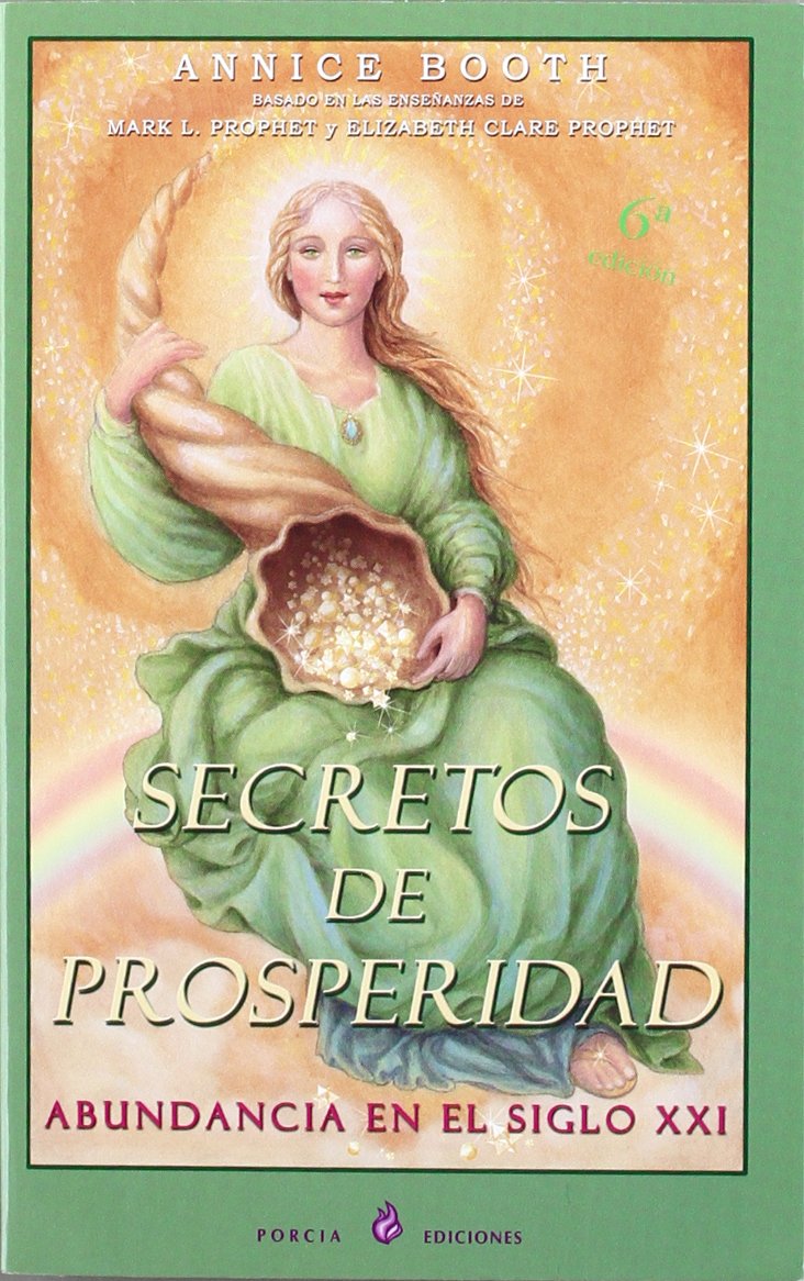 Secretos de prosperidad: Abundancia del siglo XXI