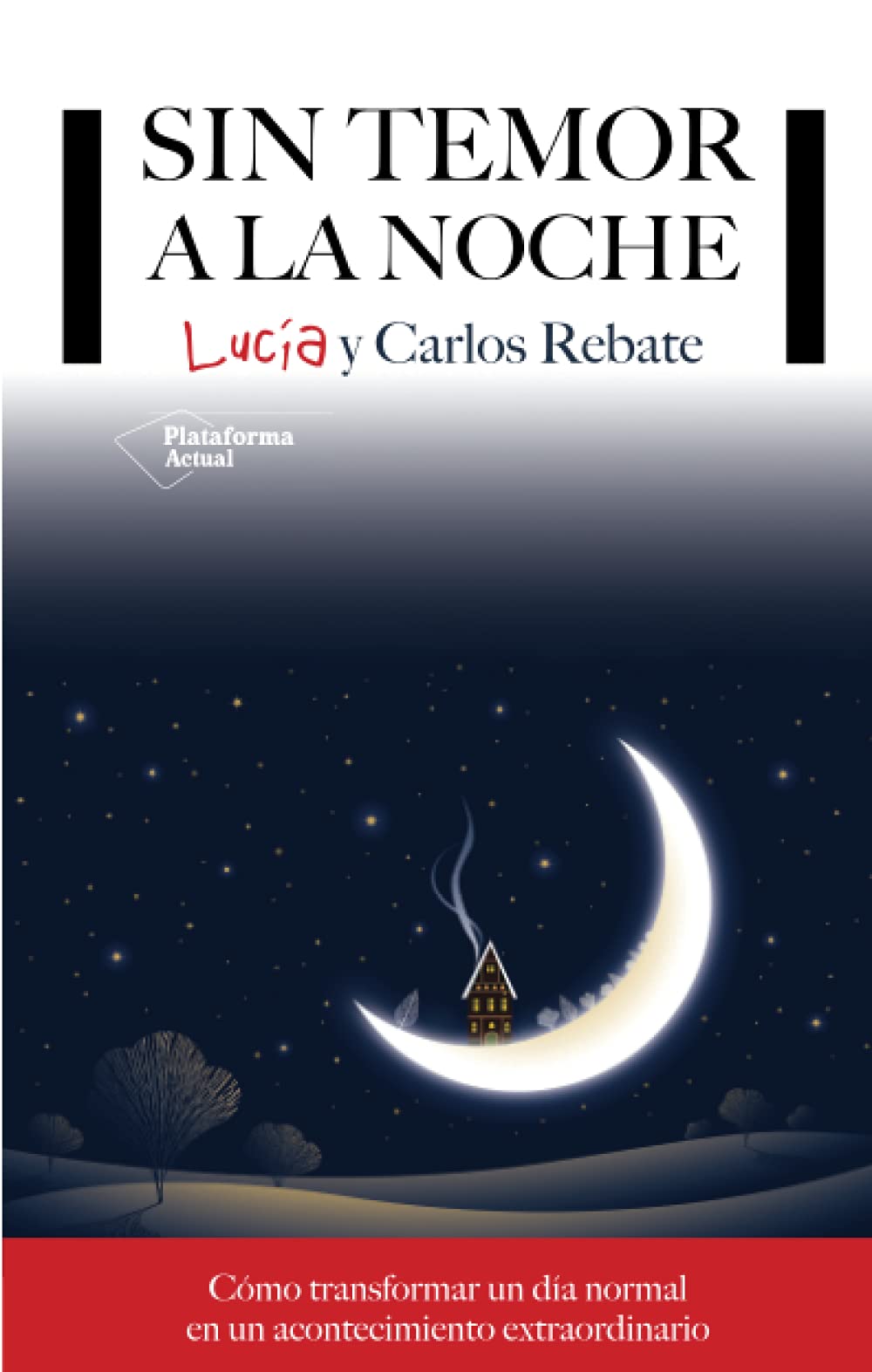 Sin Temor A La Noche (PADRES&HIJOS)