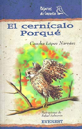 El Cernícalo Porqué (Montaña encantada / Pájaros de cuento)