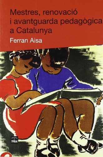 Mestres, renovació i avantguarda pedagògica a Catalunya: 11 (De bat a bat)
