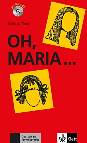 Felix und Theo: Oh, Maria - Buch mit Mini-CD