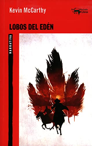Lobos Del Edén: 64 (A. Machado Libros)