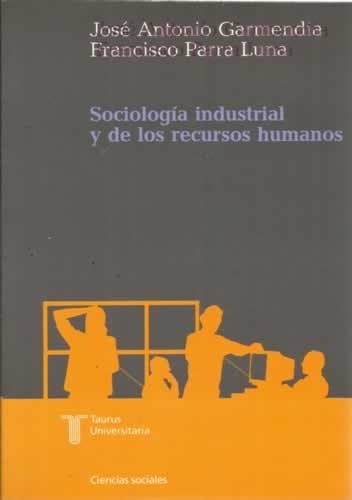 Sociología Industrial y Recursos Humanos