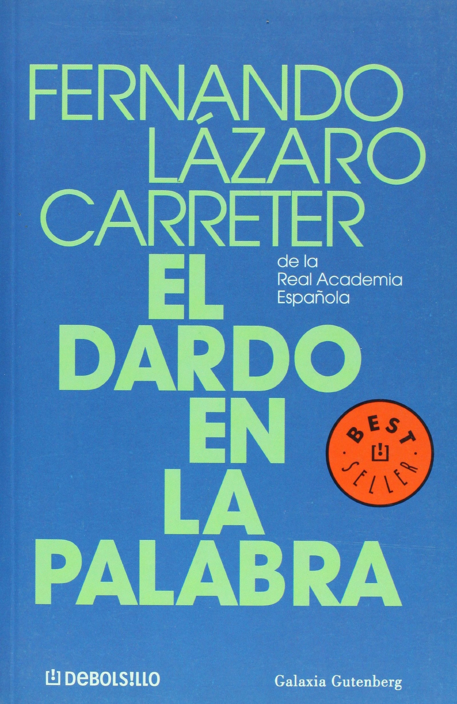 DARDO EN LA PALABRA,EL: 527 (BESTSELLER)
