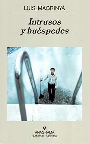 Intrusos y huéspedes: 379 (Narrativas hispánicas)