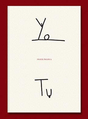 Yo Tú. Javier Pagola En Papel (2019)
